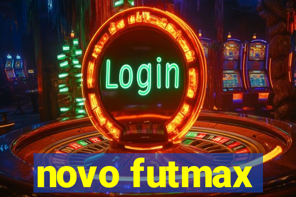 novo futmax